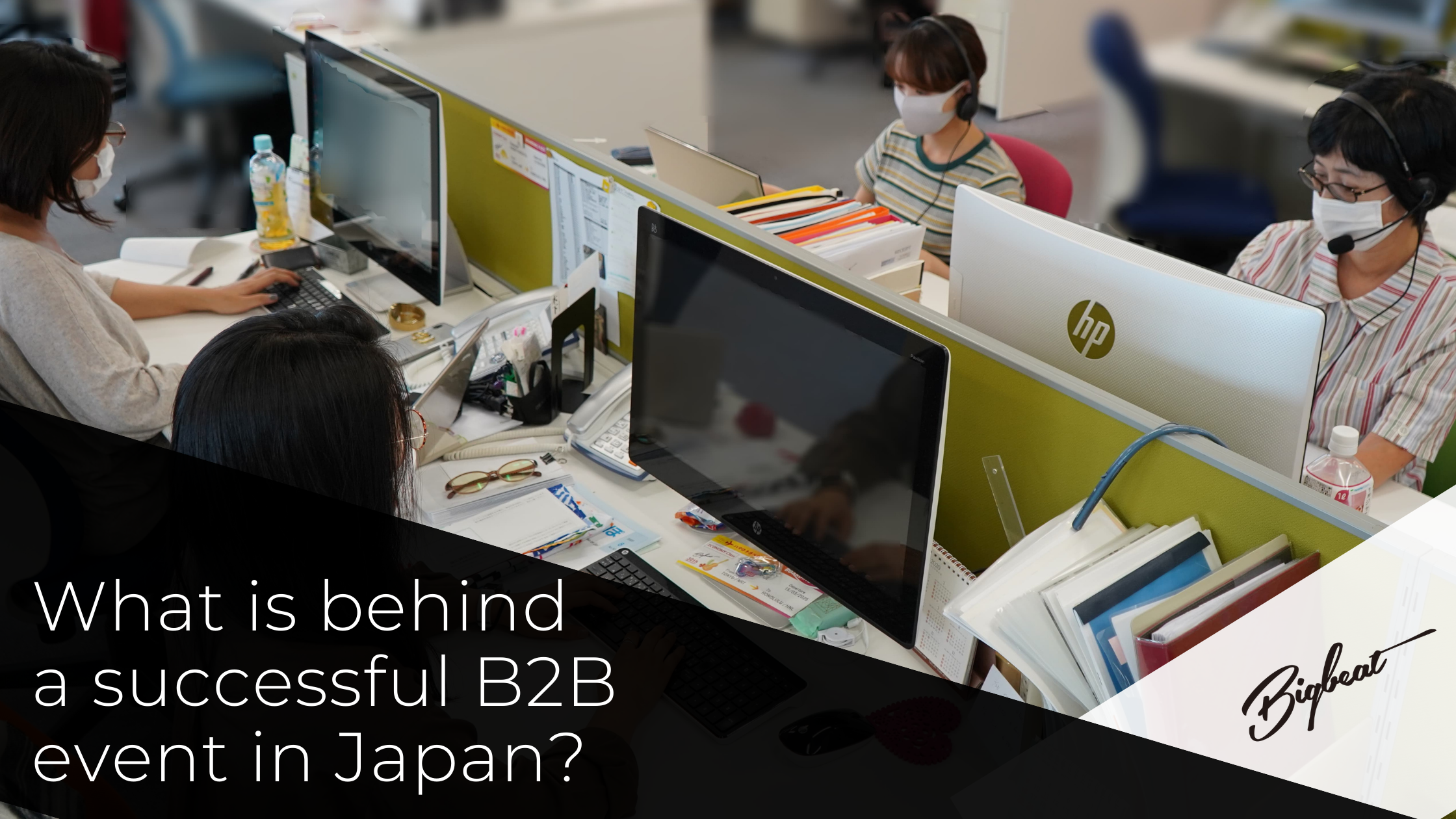 Event Team members at Bigbeat Inc, a Japanese marketing and event agency in Tokyo, Japan.